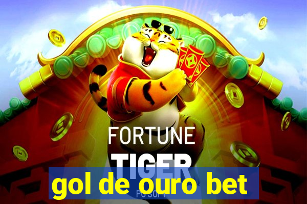 gol de ouro bet